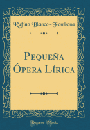 Pequea pera Lrica (Classic Reprint)