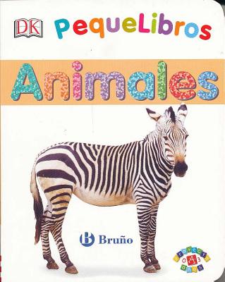 Pequelibros: Animales - Davis, Sarah, and Sirett, Dawn, and Rodraiguez, Lupe