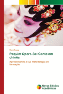 Pequim Opera-Bel Canto em chins