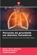 Perce??o da gravidade em doentes fumadores