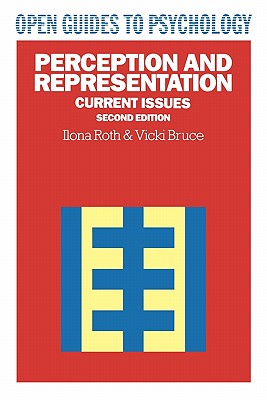 Perception and Representation - Roth, Ilona, and Roth, J D