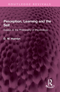 Perception, Learning and the Self: Essays in the Philosophy of Psychology