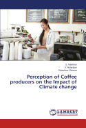 Perception of Coffee Producers on the Impact of Climate Change