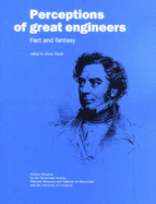 Perceptions of Great Engineers: Fact and Fantasy: Fact and Fantasy