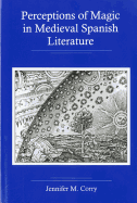 Perceptions of Magic in Medieval Spanish Literature