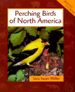 Perching Birds of North America - Miller, Sara Swan