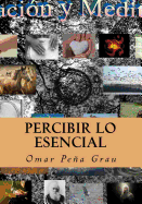 Percibir Lo Esencial