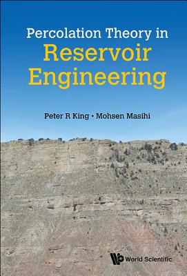 Percolation Theory In Reservoir Engineering - King, Peter, and Masihi, Mohsen