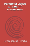 Percorsi Verso La Libert? Finanziaria