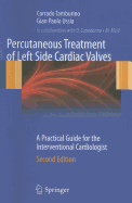 Percutaneous Treatment of Left Side Cardiac Valves: A Practical Guide for the Interventional Cardiologist