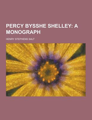 Percy Bysshe Shelley - Salt, Henry Stephens