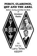 Percy, Clarence, Qst and the Arrl - Telles, Larry