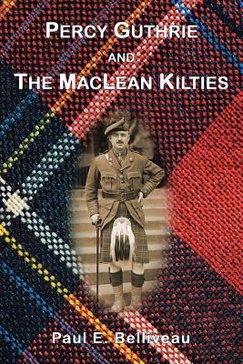 Percy Guthrie and The MacLean Kilties - Belliveau, Paul E