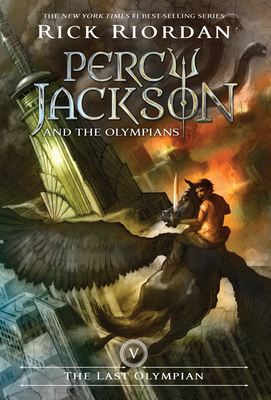 Percy Jackson and the Olympians, Book Five: Last Olympian, The-Percy Jackson and the Olympians, Book Five - Riordan, Rick