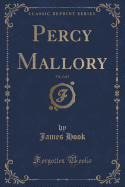 Percy Mallory, Vol. 2 of 3 (Classic Reprint)