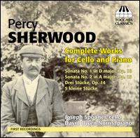 Percy Sherwood: Complete Works for Cello & Piano - David Owen Norris (piano); Joseph Spooner (cello)