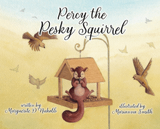 Percy the Pesky Squirrel