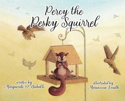 Percy the Pesky Squirrel - Nicholls, Marguerite D