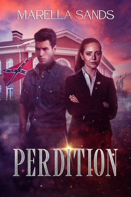 Perdition: (The New Confederacy Book 1) - Sands, Marella