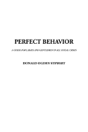 Perfect Behavior - Stewart, Donald Ogden