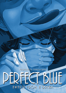 Perfect Blue: Awaken from a Dream (Light Novel)