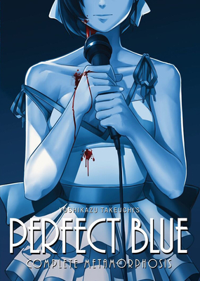 Perfect Blue: Complete Metamorphosis (Light Novel) - Takeuchi, Yoshikazu