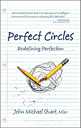 Perfect Circles: Redefining Perfection