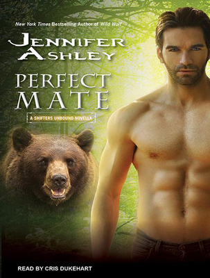 Perfect Mate: A Shifters Unbound Novella - Ashley, Jennifer, and Dukehart, Cris (Narrator)