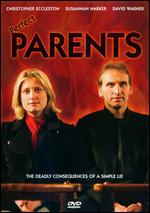 Perfect Parents - Joe Ahearne