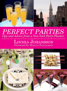 Perfect Parties: Tips and Advice from a New York Party Planner