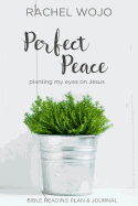 Perfect Peace: Planting My Eyes on Jesus
