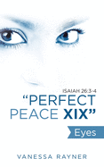 "Perfect Peace Xix": Eyes