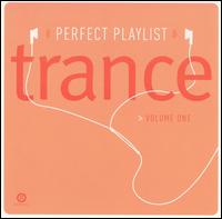 Perfect Playlist Trance, Vol. 1 - Various Artists