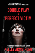 Perfect Victim / Double Play: Nadia Stafford novella duo