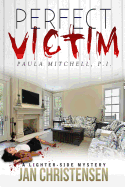 Perfect Victim: Paula Mitchell, P. I.