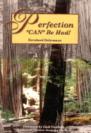 Perfection Can Be Had !: My Father's Stories
