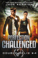 Perfection Challenged: A Double Helix Novel