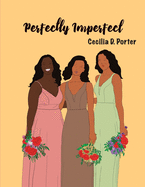 Perfectly Imperfect!: A Letter to Myself