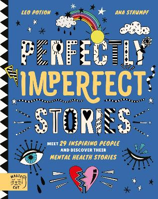 Perfectly Imperfect Stories: Meet 29 inspiring people and discover their mental health stories - Potion, Leo
