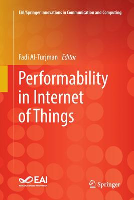 Performability in Internet of Things - Al-Turjman, Fadi (Editor)