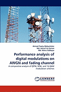 Performance Analysis of Digital Modulations on Awgn and Fading Channel