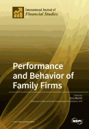 Performance and Behavior of Family Firms