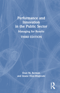 Performance and Innovation in the Public Sector: Managing for Results