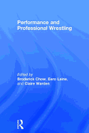 Performance and Professional Wrestling