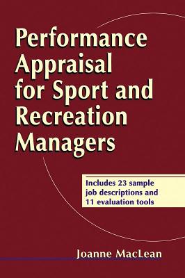 Performance Appraisal for Sport and Recreation Managers - MacLean, Joanne