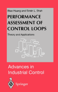 Performance Assessment of Control Loops: Theory and Applications