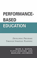 Performance-Based Education: Developing Programs Through Strategic Planning