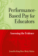Performance-Based Pay for Educators: Assessing the Evidence