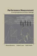 Performance Measurement: Current Perspectives and Future Challenges