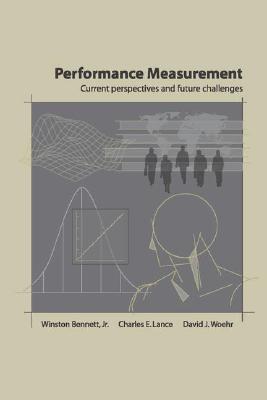 Performance Measurement: Current Perspectives and Future Challenges - Bennett, Winston (Editor), and Lance, Charles E (Editor), and Woehr, David J (Editor)